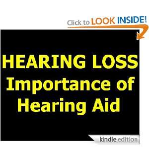 Hearing Loss   Importance of Hearing Aid Moist  Kindle 