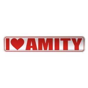   I LOVE AMITY  STREET SIGN NAME