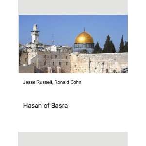 Hasan of Basra Ronald Cohn Jesse Russell  Books