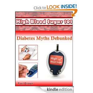 High Blood Sugar 101 Diabetes Myths Debunked Paul Brown  