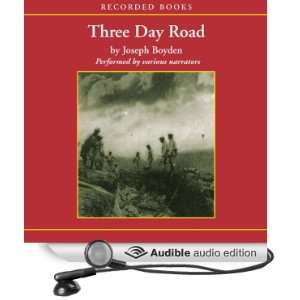  Three Day Road (Audible Audio Edition) Joseph Boyden 