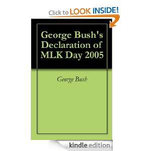 George Bushs Declaration of MLK Day 2005 George Bush, Presidential 