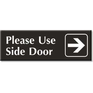  Please Use Side Door (with Right Arrow) Outdoor Engraved 