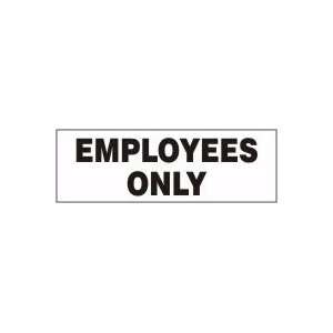  Employees Only 4 x 12 Dura Fiberglass Sign