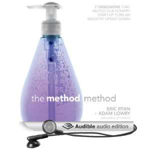 The Method Method Seven Obsessions That Helped Our Scrappy Start up 