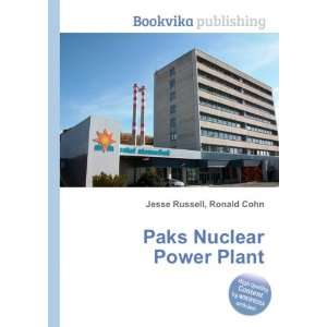  Paks Nuclear Power Plant Ronald Cohn Jesse Russell Books