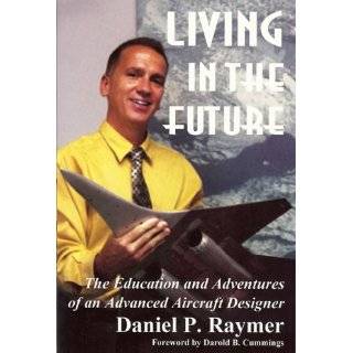 Living in the Future The Education and Adventures of an Advanced 
