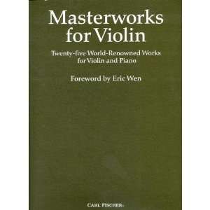 Masterworks, Violin 25 World Renowned Works Violin,Piano by Eric Wen 