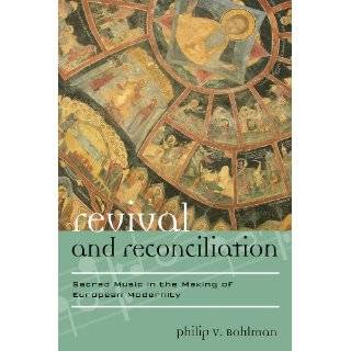 Revival and Reconciliation Sacred Music in the Making of European 