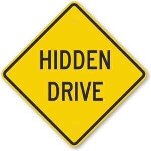  Hidden Drive High Intensity Grade Sign, 24 x 24 Office 