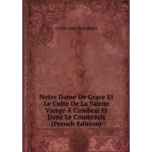  Notre Dame De Grace Et Le Culte De La Sainte Vierge Ã 