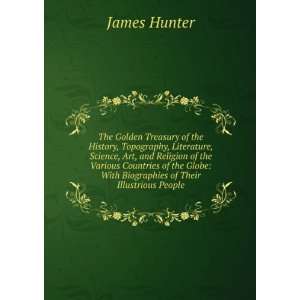    With Biographies of Their Illustrious People James Hunter Books