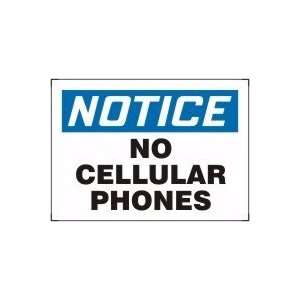  NOTICE NO CELLULAR PHONES 10 x 14 Aluminum Sign