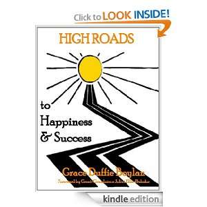 High Roads to Happiness & Success Grace Duffie Boylan, Juliet Ellis 