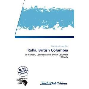    Rolla, British Columbia (9786138849889) Erik Yama Étienne Books