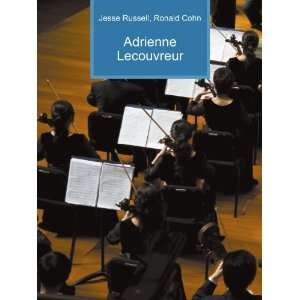  Adrienne Lecouvreur Ronald Cohn Jesse Russell Books