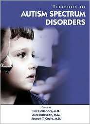 Textbook of Autism Spectrum Disorders, (1585623415), Eric Hollander 