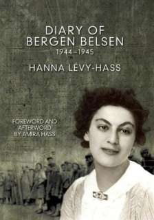   Diary of Bergen Belsen 1944 1945 by Hanna Levy Hass 