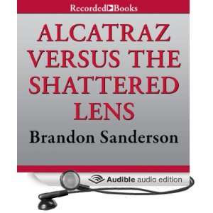  Alcatraz Versus the Shattered Lens (Audible Audio Edition 