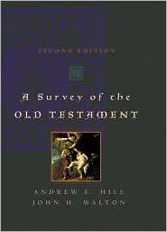  Testament, (0310229030), Andrew E. Hill, Textbooks   