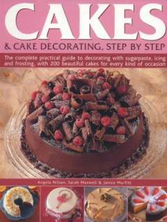   Cake Decorating, Step by Step by Angela Nilsen, Sterling  Hardcover