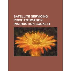  Satellite servicing price estimation instruction booklet 
