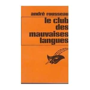 Le club des mauvaises langues André Rousseau  Books