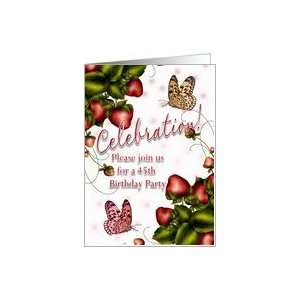 45th Birthday Party   Butterfly And Strawberry Invitation Card