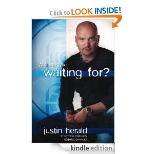  What Are You Waiting For? eBook Justin Herald Kindle 