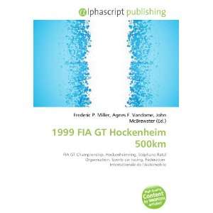  1999 FIA GT Hockenheim 500km (9786133728929) Books