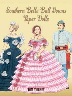   Southern Belle Ball Gowns Paper Dolls by Tom Tierney 