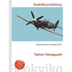  Tamon Yamaguchi Ronald Cohn Jesse Russell Books