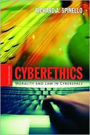 CyberEthics Morality and Law in Cyberspace, (0763737836), Richard 
