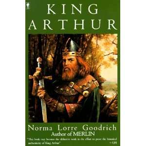  King Arthur (Paperback) Norma L. Goodrich (Author) Books