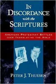 In Discordance with the Scriptures American Protestant Battles over 