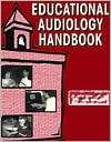 Educational Audiology Handbook, (1565938232), Cheryl DeConde Johnson 