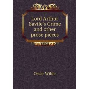   Lord Arthur Saviles Crime and Other Prose Pieces Oscar Wilde Books