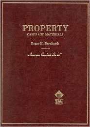 Bernhardts Property Cases and Materials, (031423232X), Roger 