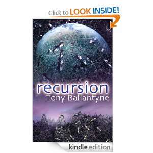 Recursion Tony Ballantyne  Kindle Store