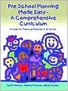 Pre School Planning Made Easy   A Comprehensive Curriculum