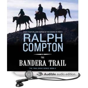  The Bandera Trail The Trail Drive, Book 4 (Audible Audio 