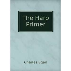  The Harp Primer Charles Egan Books
