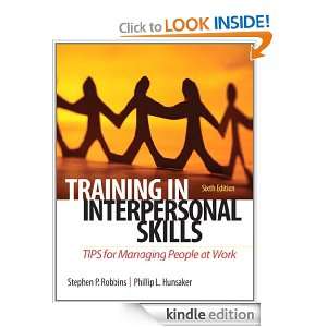 Training in Interpersonal Skills TIPS for Managing People at Work 