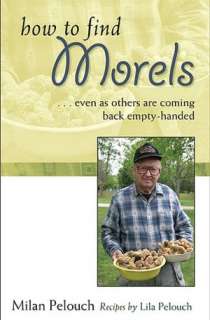   Morels by Michael Kuo, University of Michigan Press 