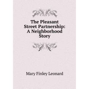  The Pleasant Street Partnership A Neighborhood Story 