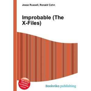  Improbable (The X Files) Ronald Cohn Jesse Russell Books
