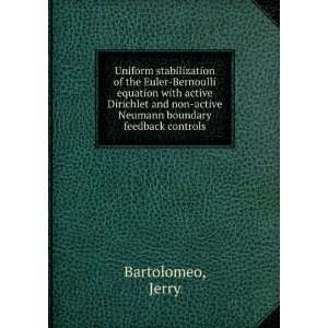   non active Neumann boundary feedback controls Jerry Bartolomeo Books