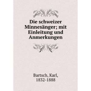   nger; mit Einleitung und Anmerkungen Karl, 1832 1888 Bartsch Books