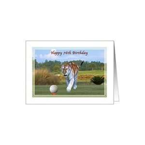  76th Birthday Card with Tiger on the Golf Course Card 