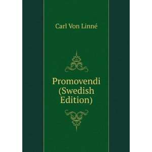  Promovendi (Swedish Edition) Carl Von LinnÃ© Books